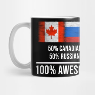 50% Canadian 50% Russian 100% Awesome - Gift for Russian Heritage From Russia Mug